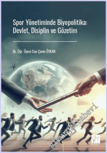 Spor Yönetiminde Biyopolitika: Devlet, Disiplin ve Gözetim -