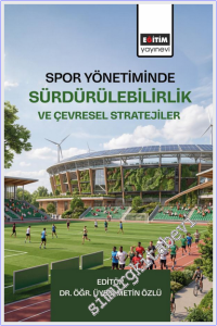 Spor Yönetiminde Sürdürülebilirlik ve Çevresel Stratejiler -