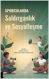 Sporcularda Saldırganlık ve Sosyalleşme -        2025