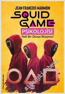 Squid Game Psikolojisi : Adil Bir Dünya İllüzyonu -        2025