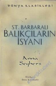 St. Barbaralı Balıkçıların İsyanı -