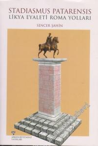 Stadiasmus Patarensis: Likya Eyaleti Roma Yolları -        2011
