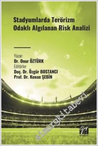 Stadyumlarda Terörizm Odaklı Algılanan Risk Analizi -        2025