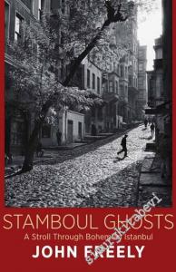Stamboul Ghosts: A Stroll Through Bohemian Istanbul -