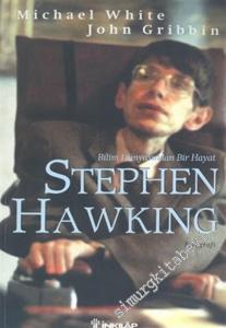 Stephen Hawking: Bilim Dünyasından Bir Hayat -        2005