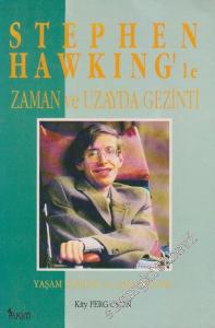 Stephen Hawking'le Zaman ve Uzayda Gezinti: Yaşam Öyküsü ve Çalışmaları -