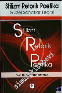 Stilizm Retorik Poetika: Güzel Sanatlar Teorisi -