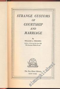 Strange Customs of Courtship and Marriage -
