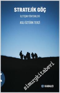 Stratejik Göç : İletişim Yöntemleri -        2026