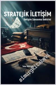 Stratejik İletişim - İletişim Savunma Doktrini -        2024