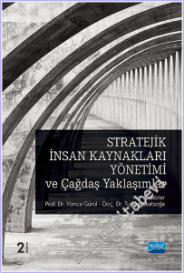 Stratejik İnsan Kaynakları Yönetimi ve Çağdaş Yaklaşımlar -