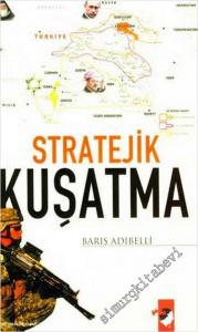 Stratejik Kuşatma -        2007