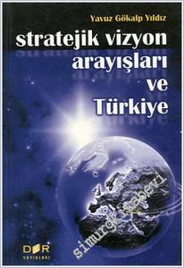Stratejik Vizyon Arayışları ve Türkiye -        2001