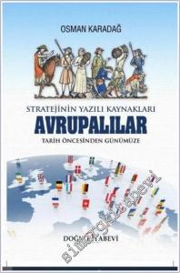 Stratejinin Yazılı Kaynakları : Avrupalılar Tarih Öncesinden Günümüze -        2024