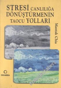 Stresi Canlılığa Dönüştürmenin Taocu Yolları -