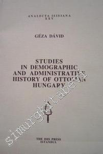 Studies in Demographic and Administrative History of Ottoman Hungary -        1997