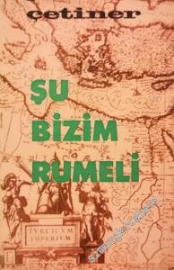 Şu Bizim Rumeli - Bulgaristan, Yugoslavya, Avuzturya, Macaristan, Çekoslovakya, Yunanistan, Romanya -        1966