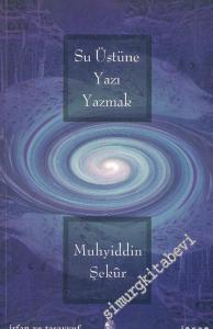 Su Üstüne Yazı Yazmak -        2009