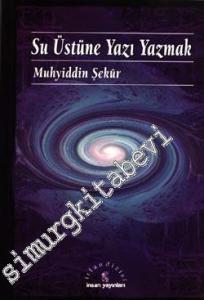 Su Üstüne Yazı Yazmak -