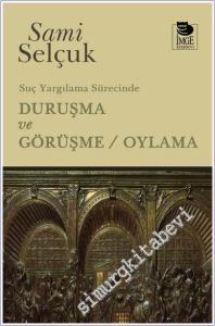 Suç Yargılama Sürecinde Duruşma ve Görüşme - Oylama -        2024