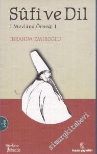 Sufi ve Dil: Mevlana Örneği -        2010