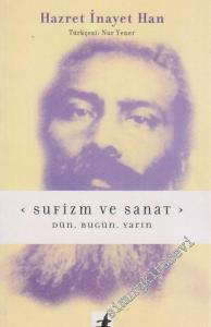 Sufizm ve Sanat: Dün, Bugün, Yarın -        2003