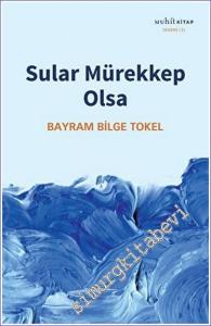 Sular Mürekkep Olsa -        2023