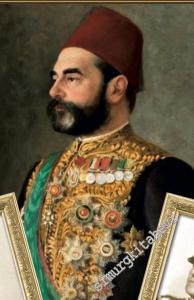Sultan 2. Abdülhamid'in Hizmetinde Selim Melhame Paşa ve Ailesi -