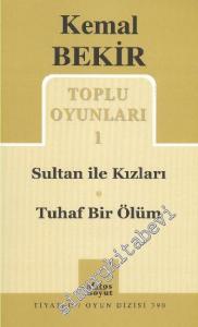 Sultan ile Kızları / Tuhaf Bir Ölüm: Toplu Oyunları 1 -