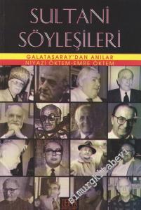 Sultani Söyleşileri: Galatasaray'dan Anılar -