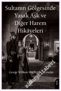 Sultanın Gölgesinde Yasak Aşk ve Diğer Harem Hikâyeleri -         2026