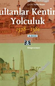 Sultanlar Kentine Yolculuk 1578 - 1581 -        2025