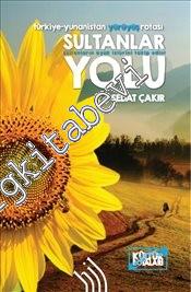 Sultanlar Yolu: Türkiye - Yunanistan Yürüyüş Rotası -