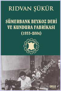 Sümerbank Beykoz Deri ve Kundura Fabrikası (1933 - 2004) -