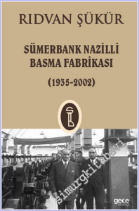 Sümerbank Nazilli Basma Fabrikası ( 1935 - 2002 ) -