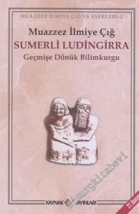 Sumerli Ludingirra: Geçmişe Dönük Bilimkurgu -        2022