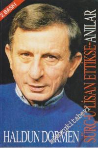 Sürç-ü Lisan Ettikse - Anılar -