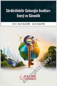 Sürdürülebilir Geleceğin Anahtarı: Enerji ve Güvenlik -        2025