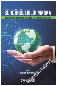 Sürdürülebilir Marka : Sürdürülebilir Kalkınma Hedefleri Kapsamında Pazarlama -        2026
