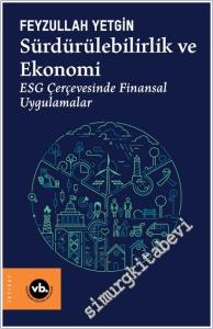Sürdürülebilirlik ve Ekonomi: ESG Çerçevesinde Finansal Uygulamalar -        2025