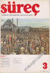 Süreç Dergisi - Sayı: 3  Cilt 1    Temmuz - Ağustos - Eylül