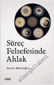 Süreç Felsefesinde Ahlak -        2018
