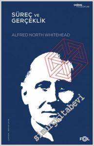 Süreç ve Gerçeklik : Kozmolojide Bir Deneme -        2021