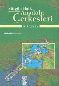 Sürgün Halk Anadolu Çerkesleri     -