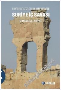 Suriyeli Belgeselcilerin Kamerasından Suriye İç Savaşı -        2026