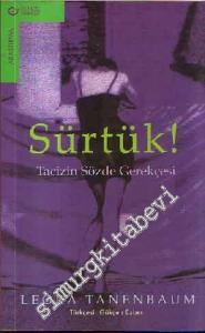 Sürtük ! Tacizin Sözde Gerekçesi -