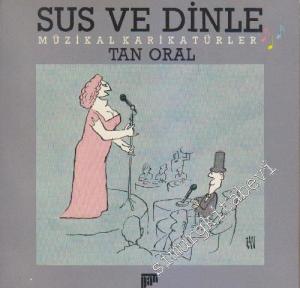 Sus ve Dinle İMZALI -        1989