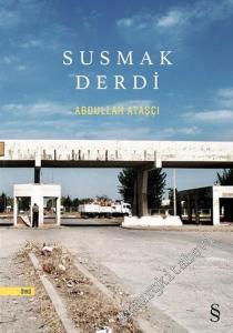 Susmak Derdi -        2019