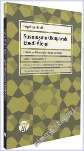 Susmuşum Okuyarak Ebedi Alemi - Felsefe ve Hikemiyat-ı Feyzi-yi - Hindi - Sebk-i Hindi Şairleri - 2 -