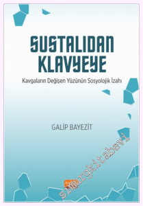 Sustalıdan Klavyeye : Kavgaların Değişen Yüzünün Sosyolojik İzahı -